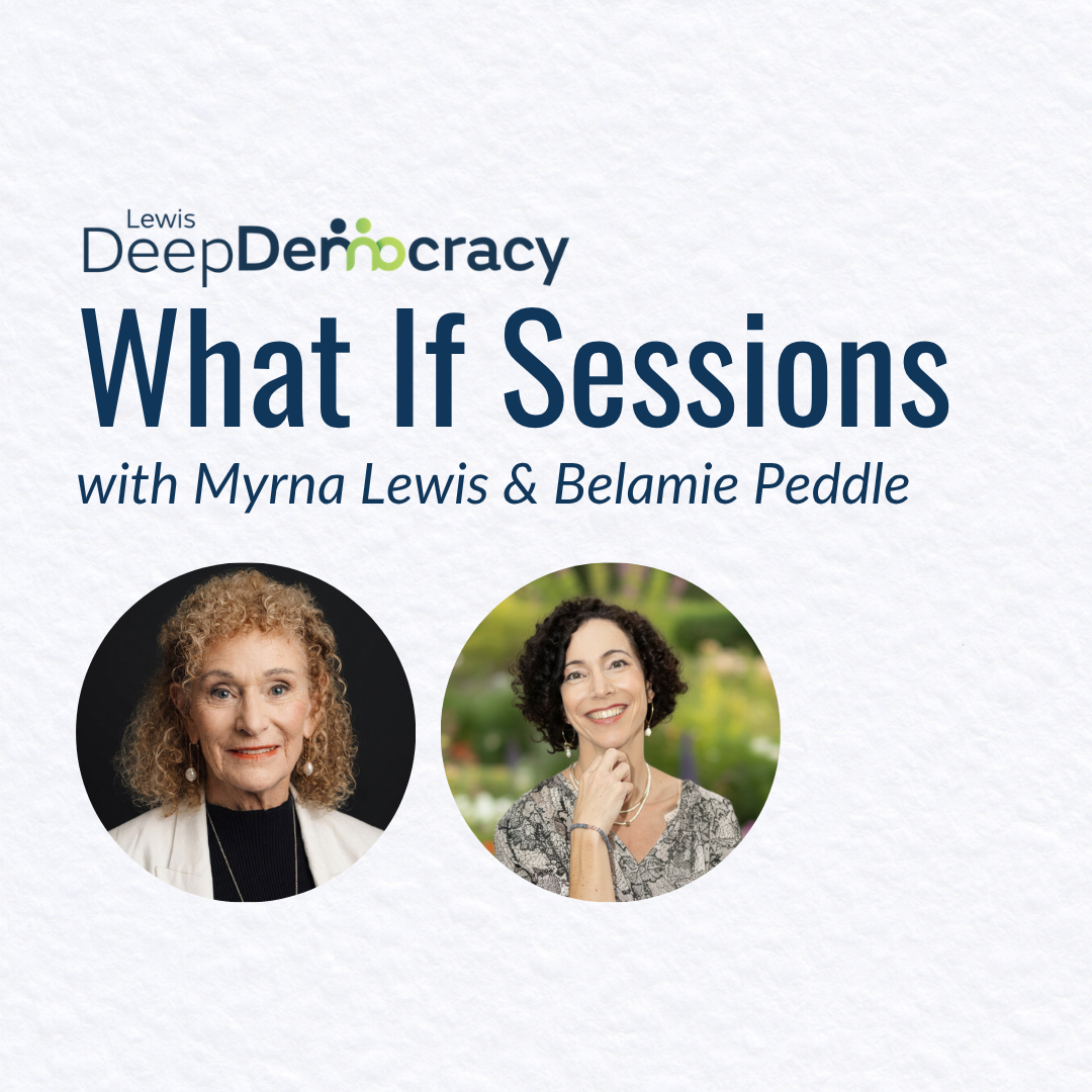 What If Session with Myrna Lewis & Belamie Peddle